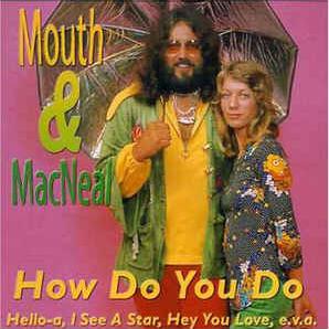 Mouth & Macneal